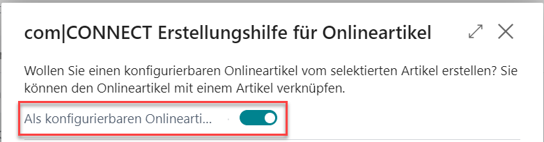 Schalter Als konfigurierbaren Onlineartikel erstellen
